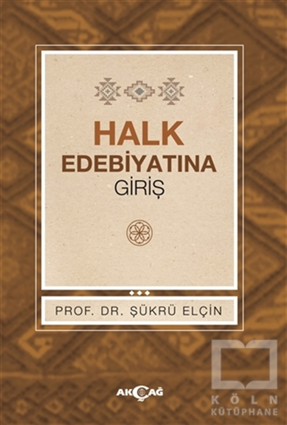 Şükrü ElçinDivan Edebiyatı - Halk EdebiyatıHalk Edebiyatına Giriş