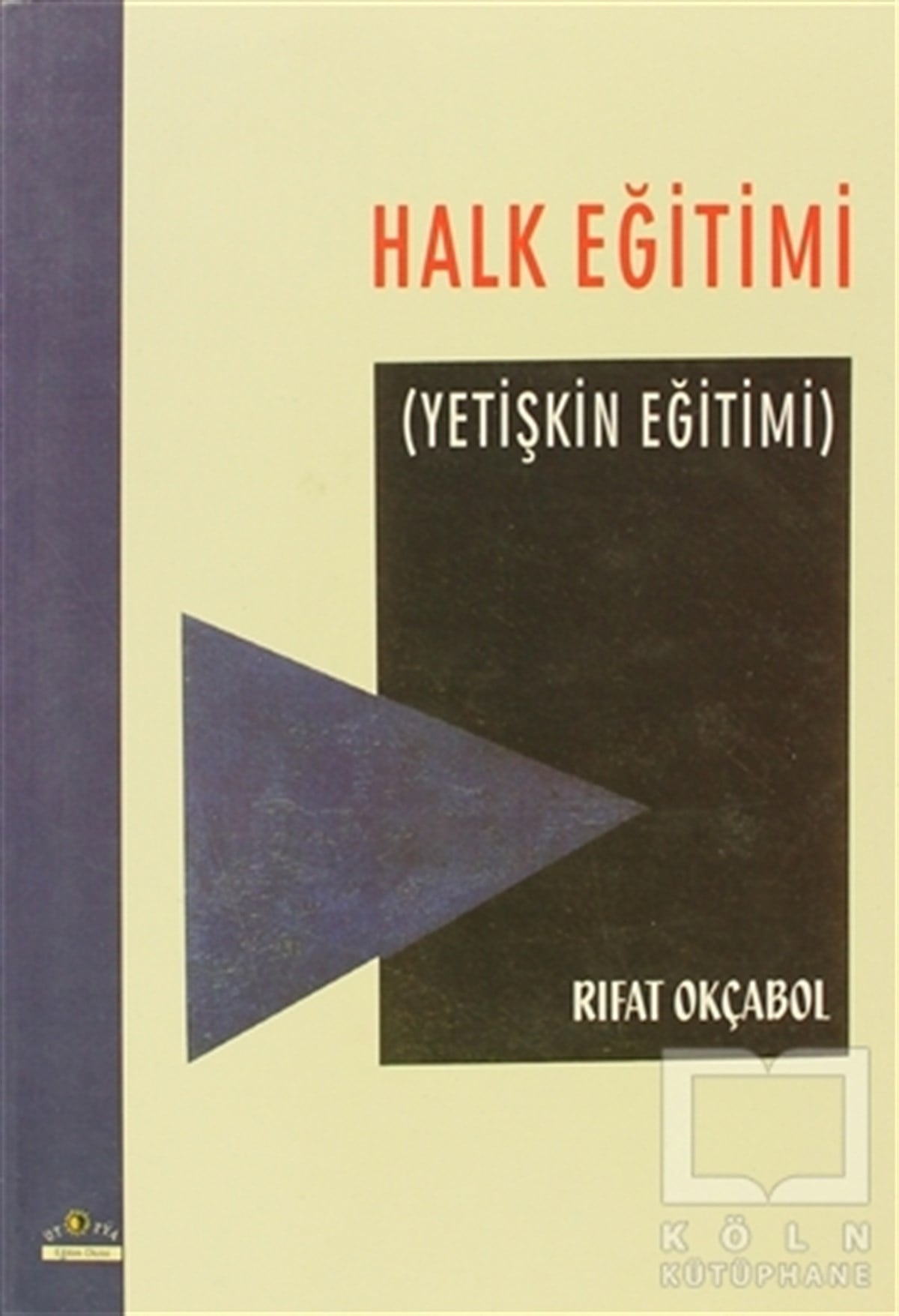 Rıfat OkçabolDiğerHalk Eğitimi  (Yetişkin Eğitimi)