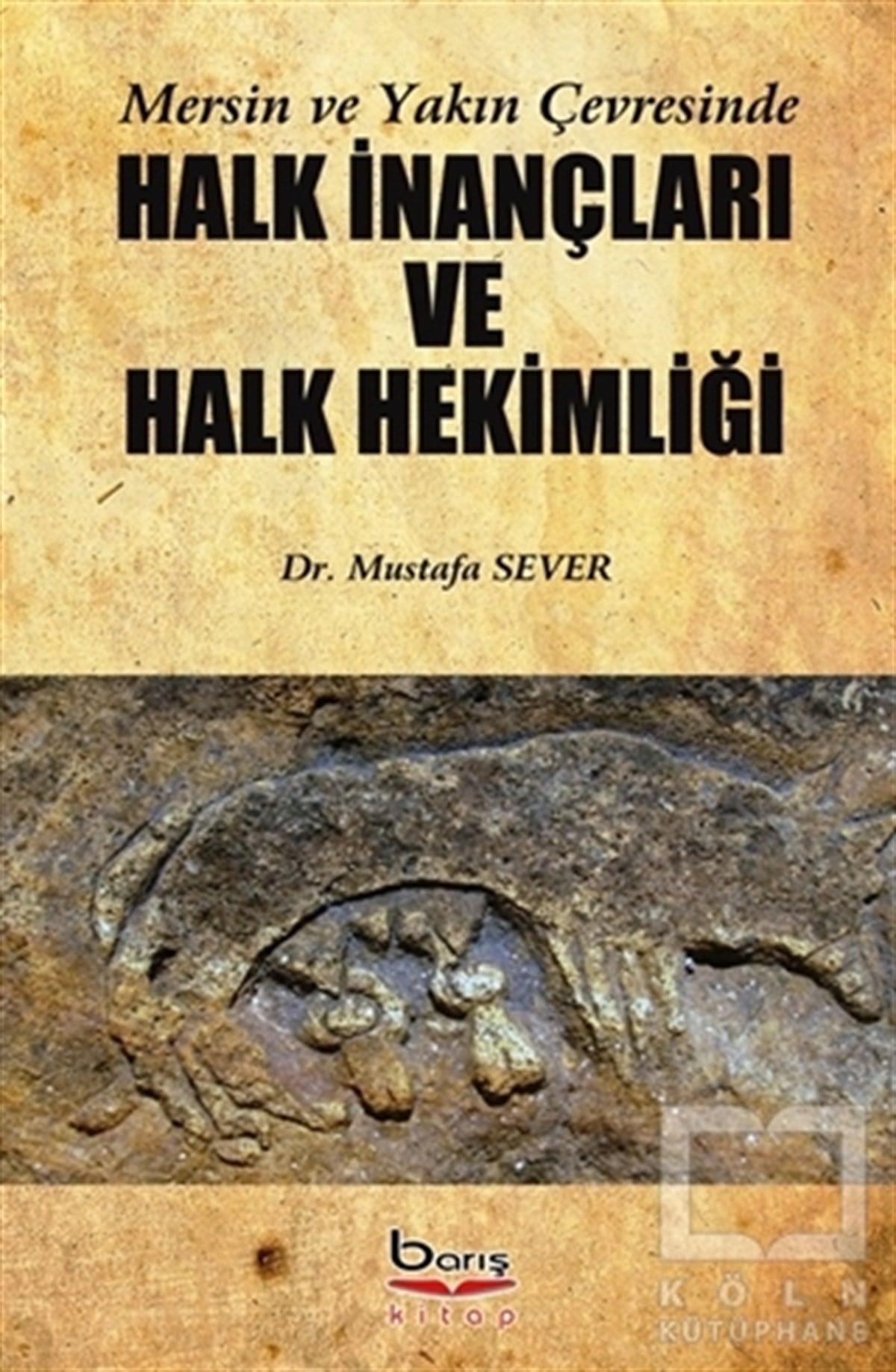 Mustafa SeverDiğerHalk İnançları ve Halk Hekimliği