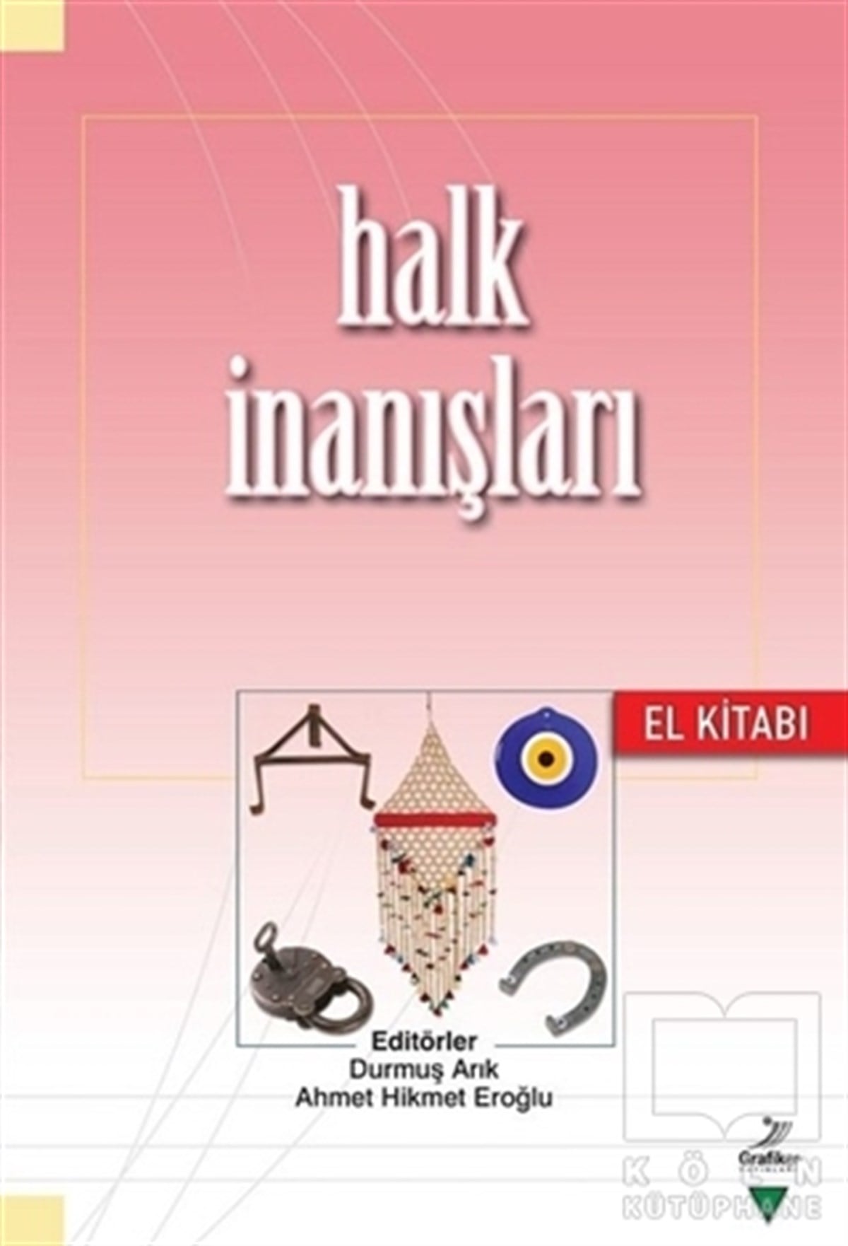 KolektifDiğerHalk İnanışları El Kitabı