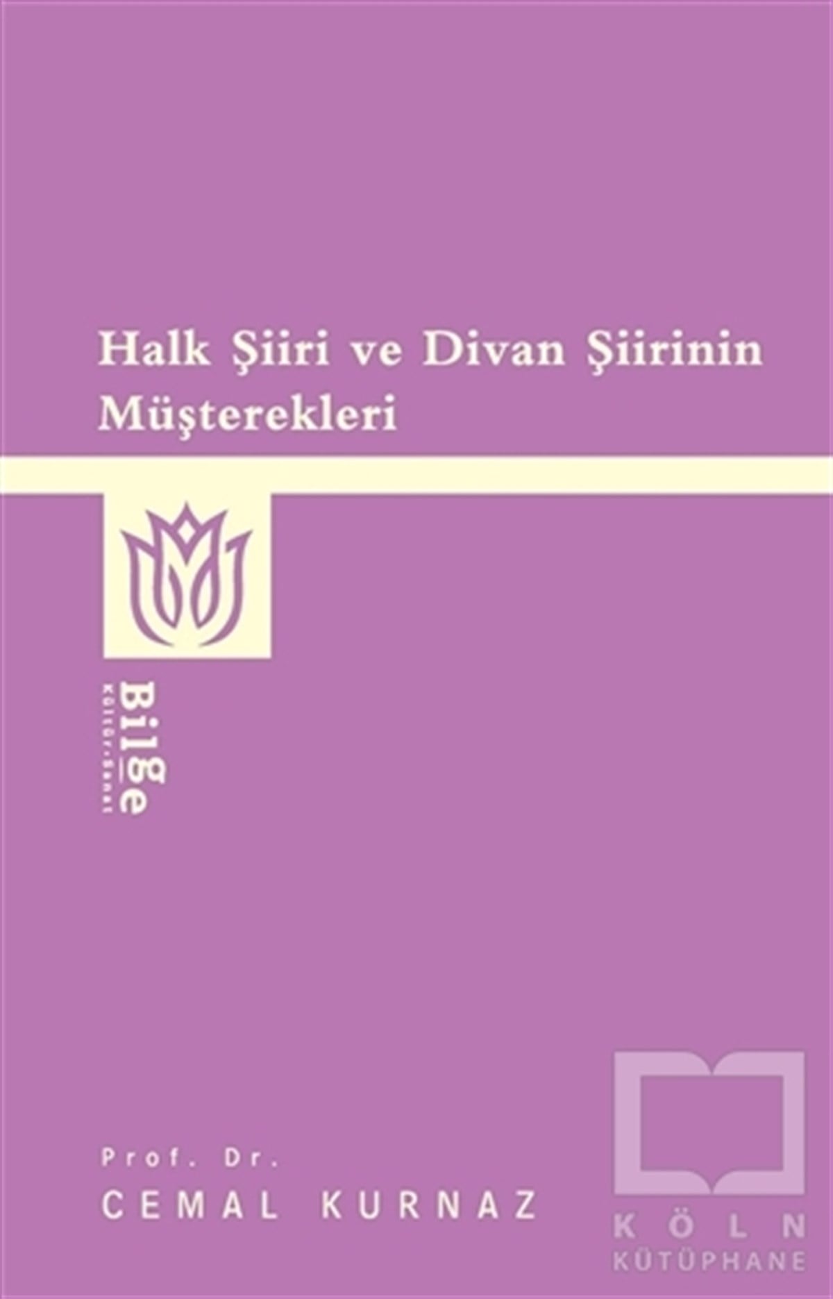 Cemal KurnazDivan Edebiyatı KitaplarıHalk Şiiri ve Divan Şiirinin Müşterekleri