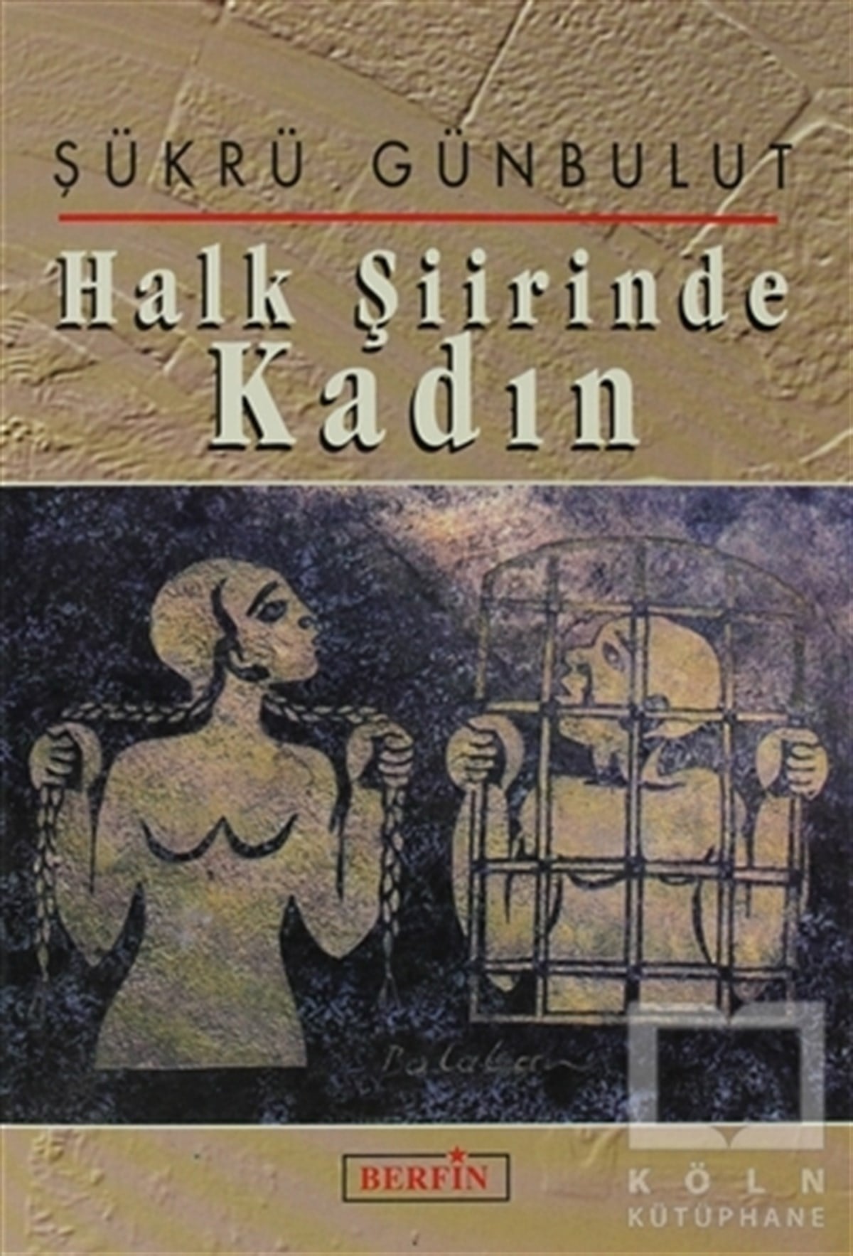 Şükrü GünbulutRomanHalk Şiirinde Kadın