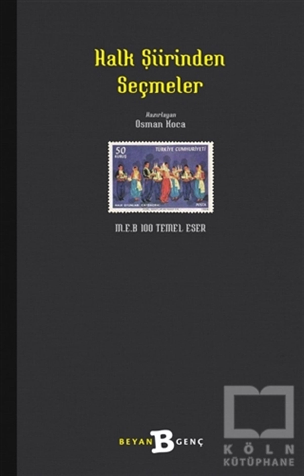 AnonimDivan Edebiyatı - Halk EdebiyatıHalk Şiirinden Seçmeler