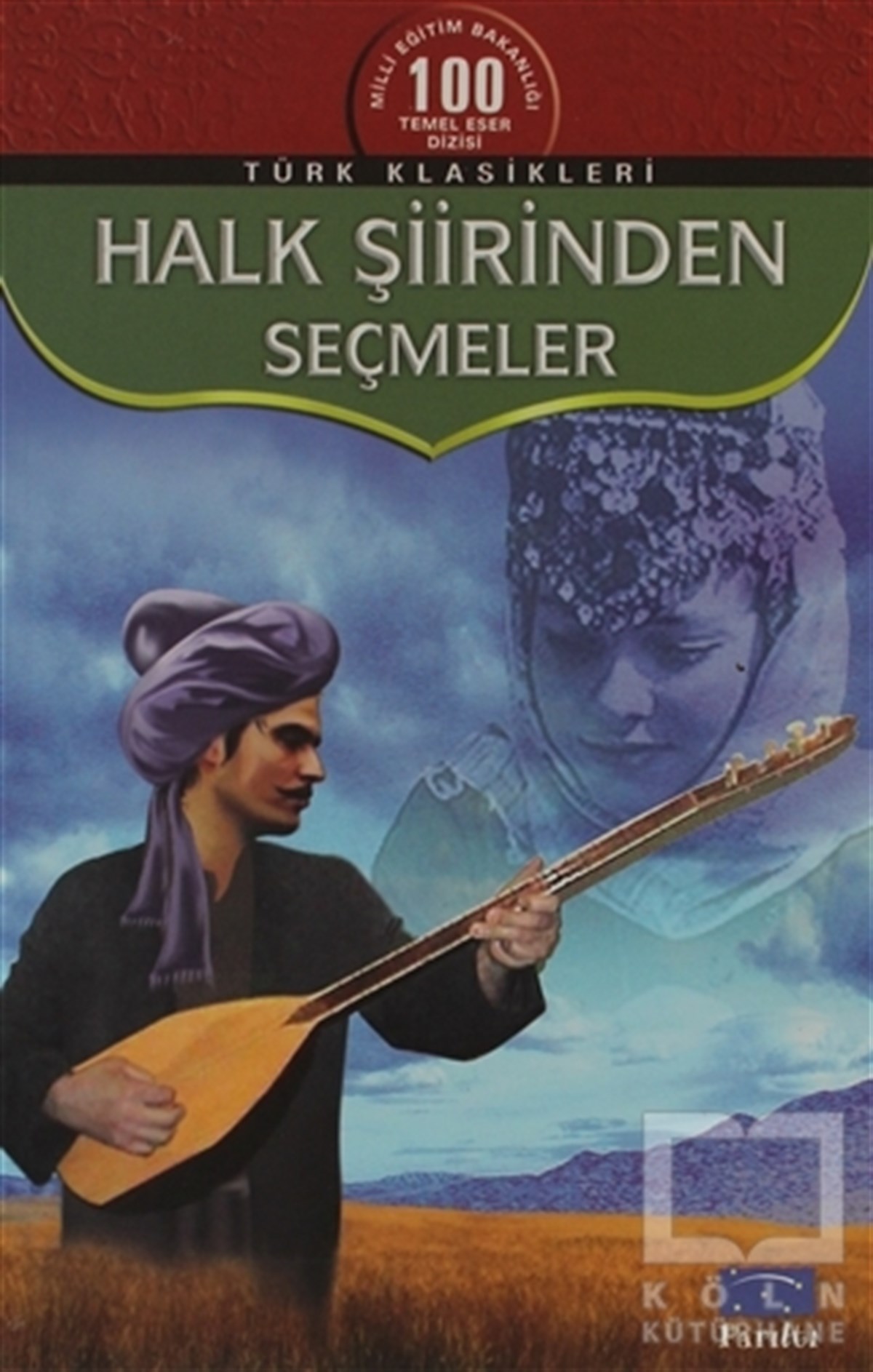 DerlemeDivan Edebiyatı - Halk EdebiyatıHalk Şiirinden Seçmeler