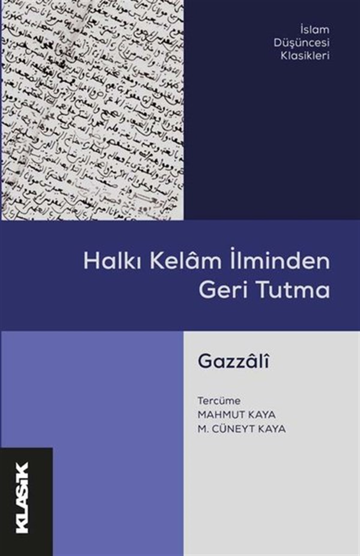 Gazzaliİslami KitaplarHalkı Kelam İlminden Geri Tutma