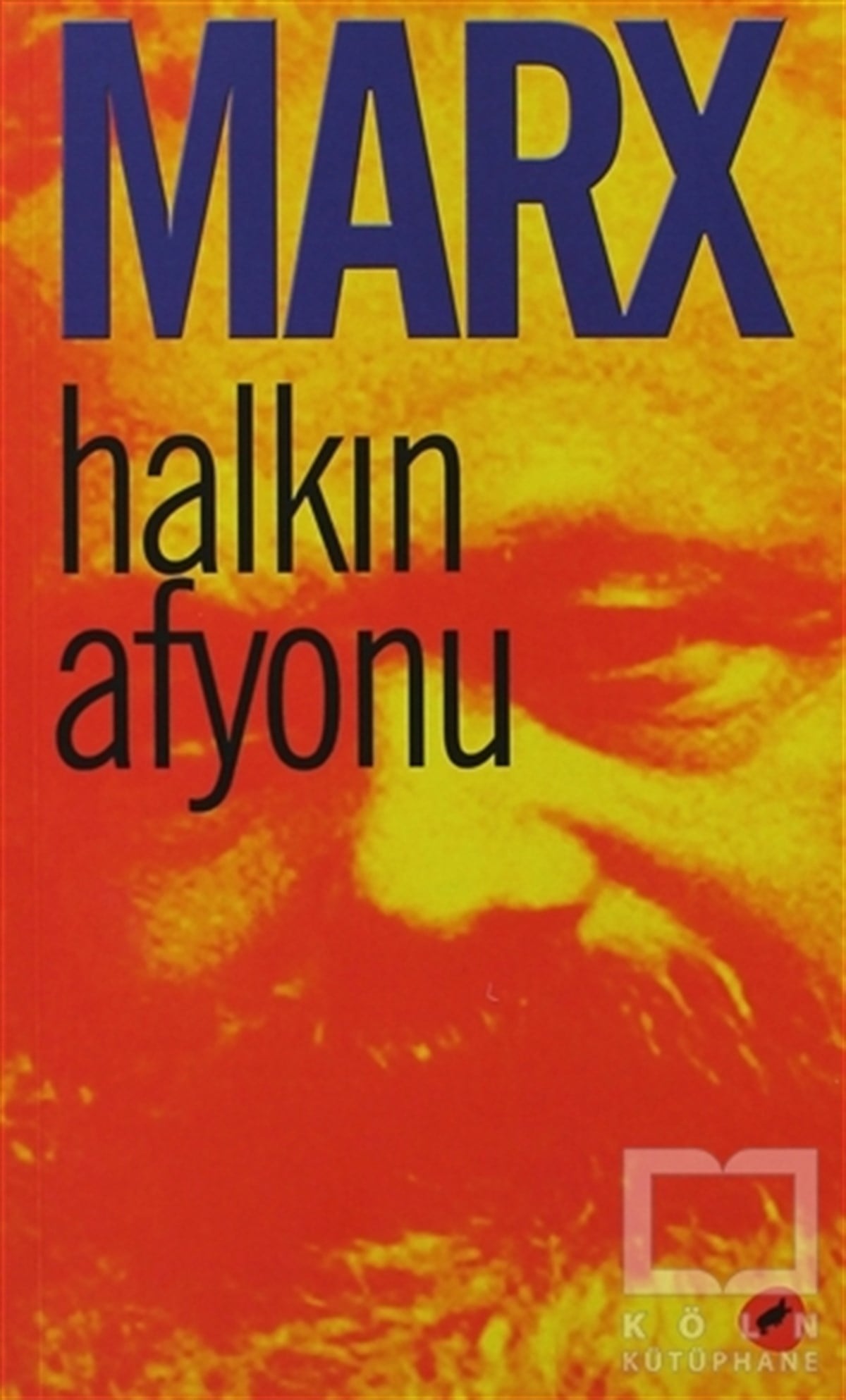 Karl MarxSiyaset FelsefesiHalkın Afyonu