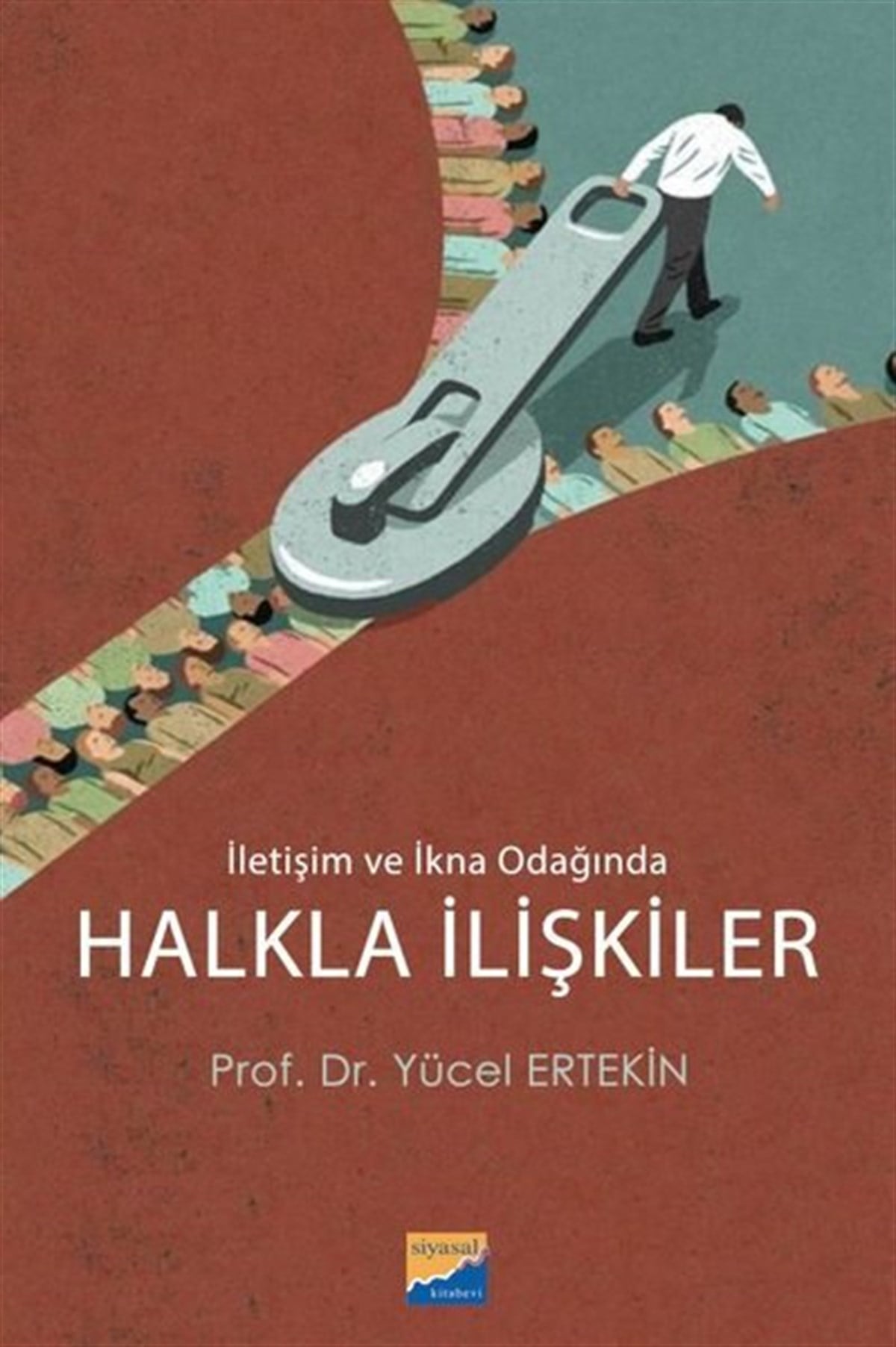 Yücel Ertekinİletişim KitaplarıHalkla İlişkiler - İletişim ve İkna Odağında