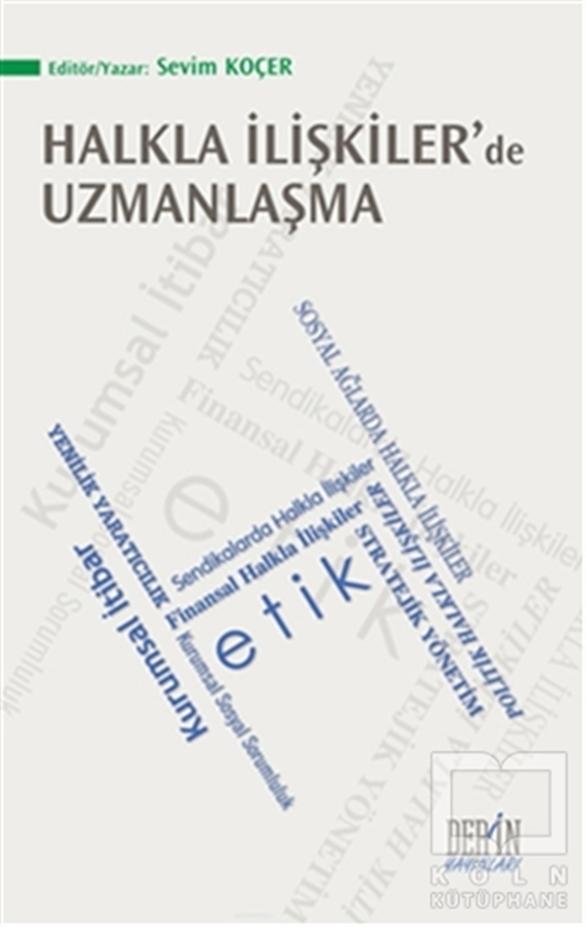 Sevim Koçerİletişim - MedyaHalkla İlişkiler'de Uzmanlaşma