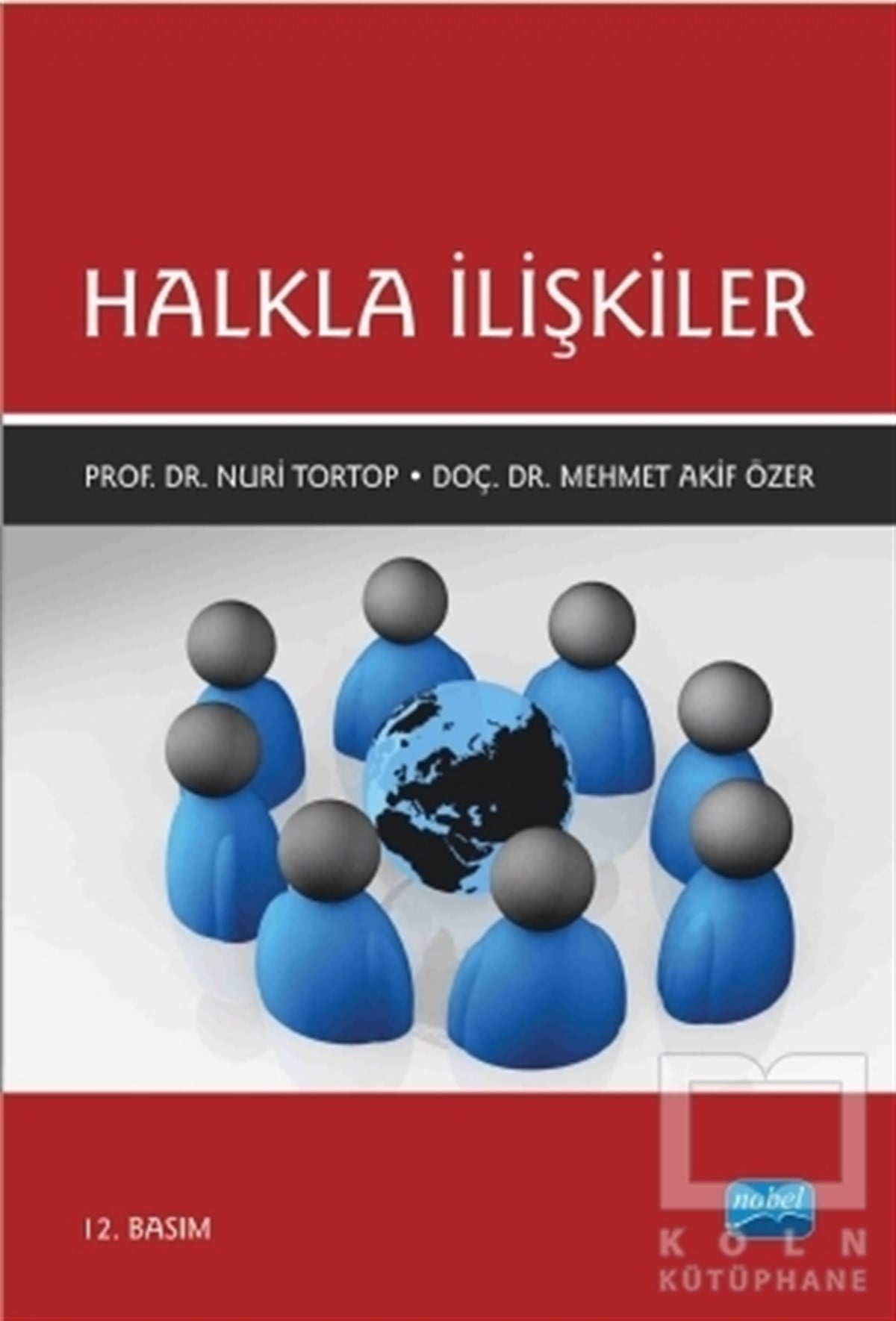 Nuri TortopHalkla İlişkiler, İnsan KaynaklarıHalkla İlişkiler