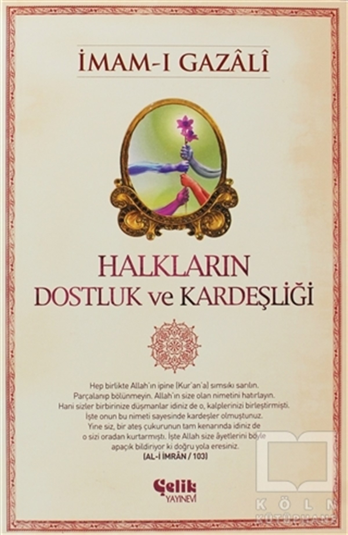 İmam-ı GazaliGenel KonularHalkların Dostluk ve Kardeşliği