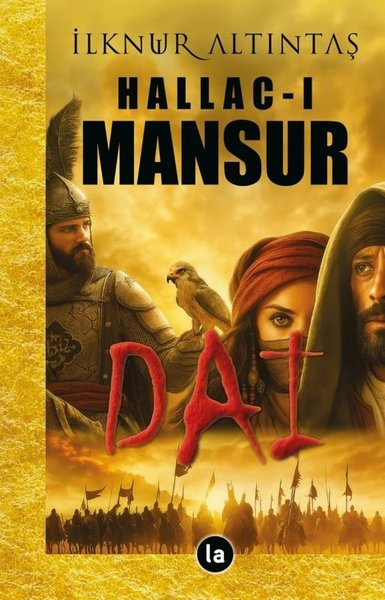İlknur AltıntaşTürk RomaniHallac-ı Mansur - Dai