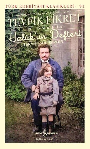 Tevfik FikretTürk ŞiiriHaluk'un Defteri - Şermin-Bütün Şiirleri 3 - Türk Edebiyatı Klasikleri 91