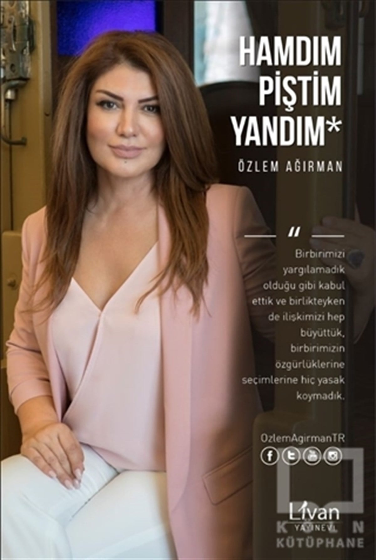 Özlem AğırmanSiyaset FelsefesiHamdım Piştim Yandım