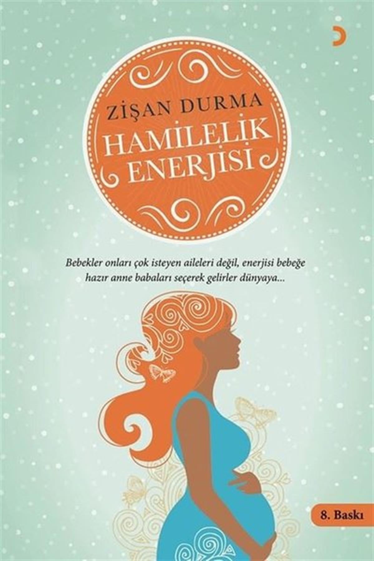 Zişan DurmaBeden SağlığıHamilelik Enerjisi