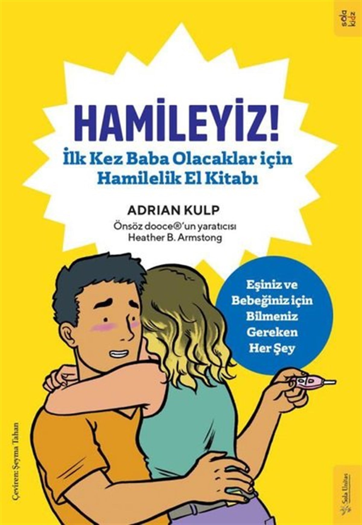 Adrian KulpAile - ÇocukHamileyiz! İlk Kez Baba Olacaklar için Hamilelik El Kitabı
