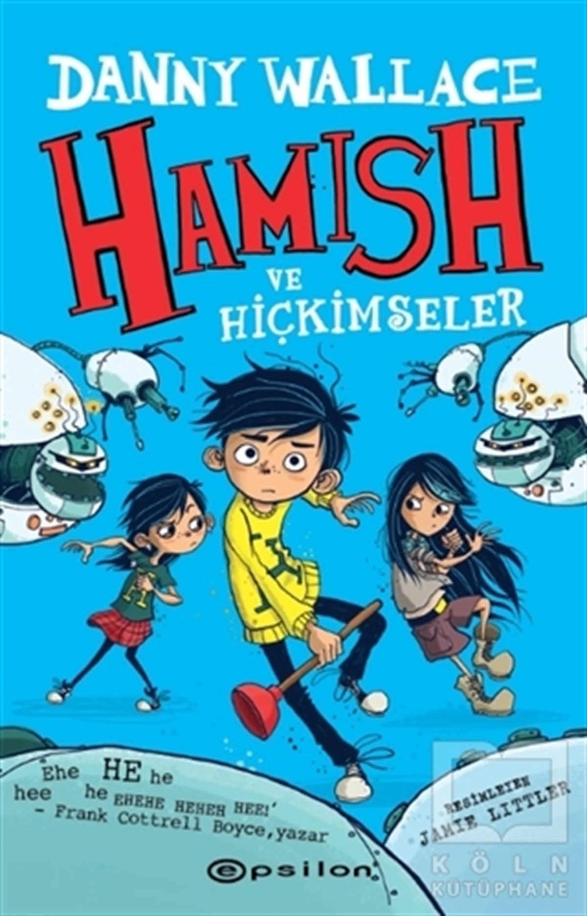 Danny WallaceÇocuk RomanlarıHamish ve Hiçkimseler
