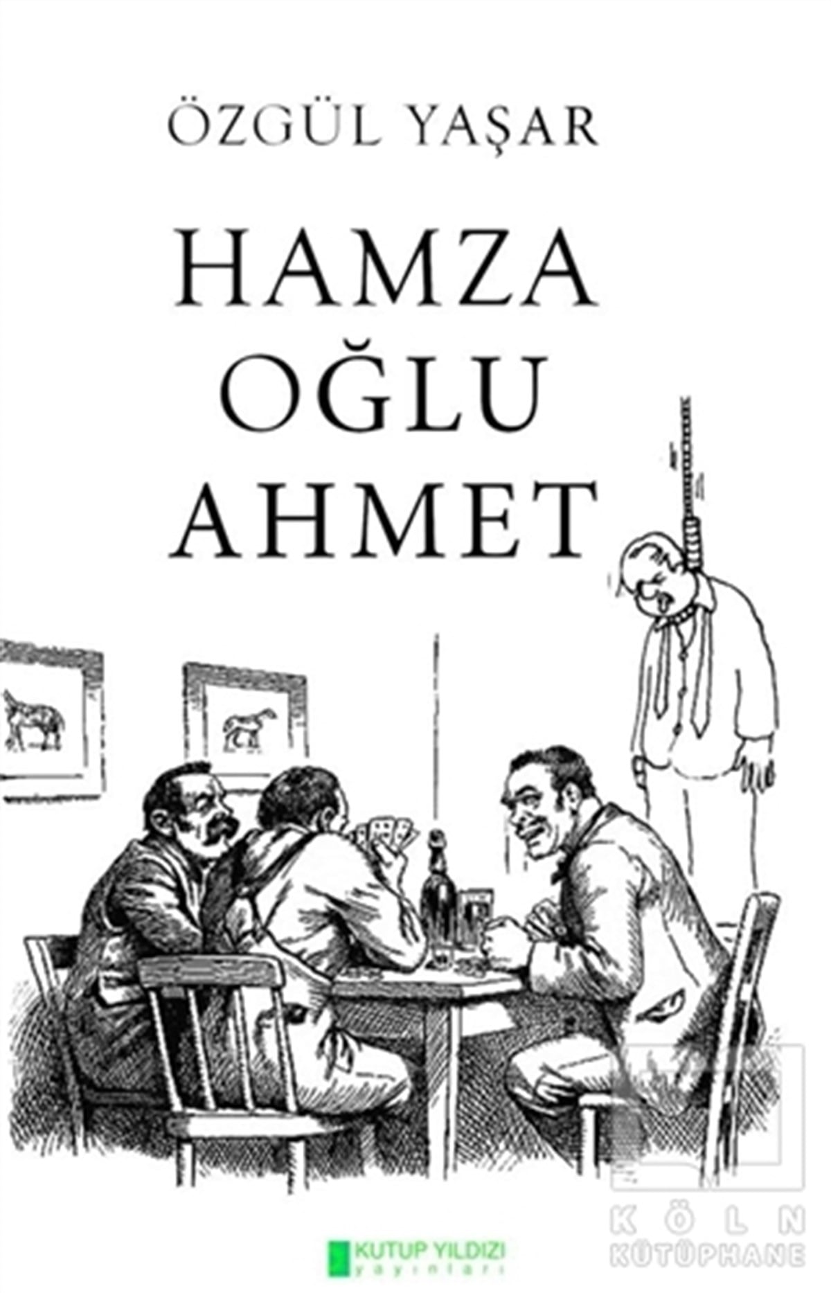 Özgül YaşarRomanHamza Oğlu Ahmet