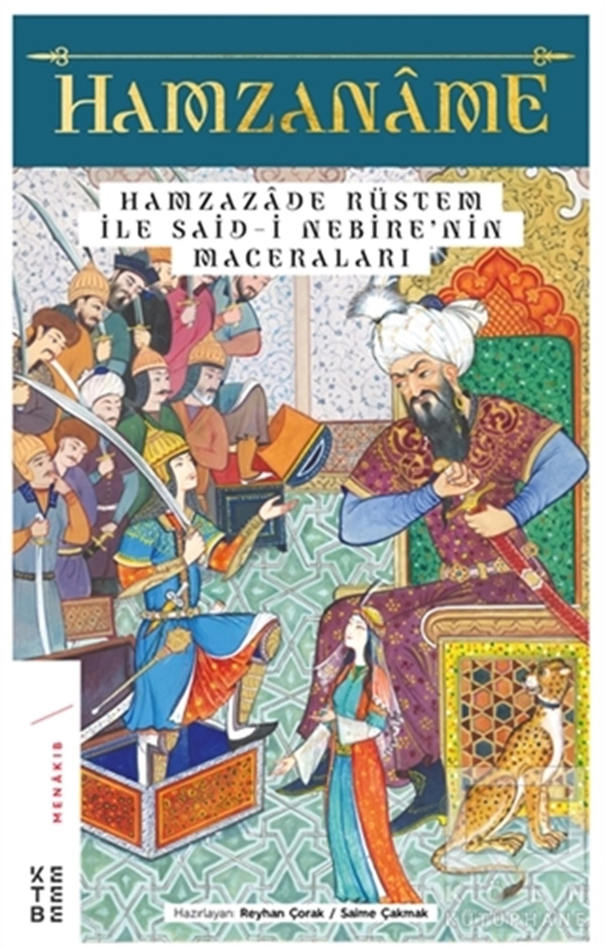 Reyhan ÇorakTürk EdebiyatıHamzaname - Hamzazade Rüstem ile Said-i Nebire’nin Maceraları