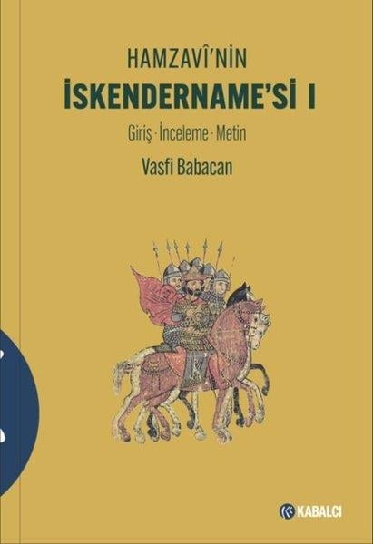 Vasfi BabacanEleştiri & Kuram & İnceleme KitaplarıHamzavi'nin İskendername'si 1 - Giriş - İnceleme - Metin