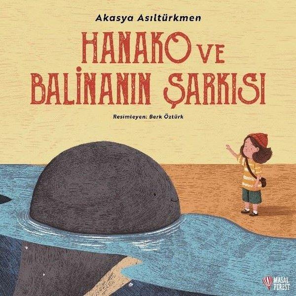 Akasya AsıltürkmenEgitim Etkinlik KitaplariHanako ve Balinanın Şarkısı