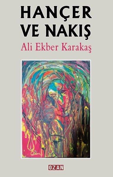 Ali Ekber KarakaşTürk RomaniHançer ve Nakış