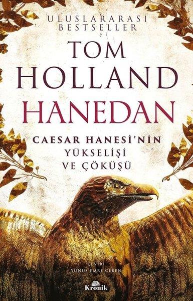 Tom HollandDünya TarihiHanedan - Caesar Hanesi'nin Yükselişi ve Çöküşü