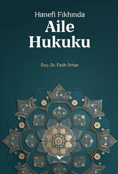 Fatih OrhanHukuk Üzerine KitaplarHanefi Fıkhında Aile Hukuku