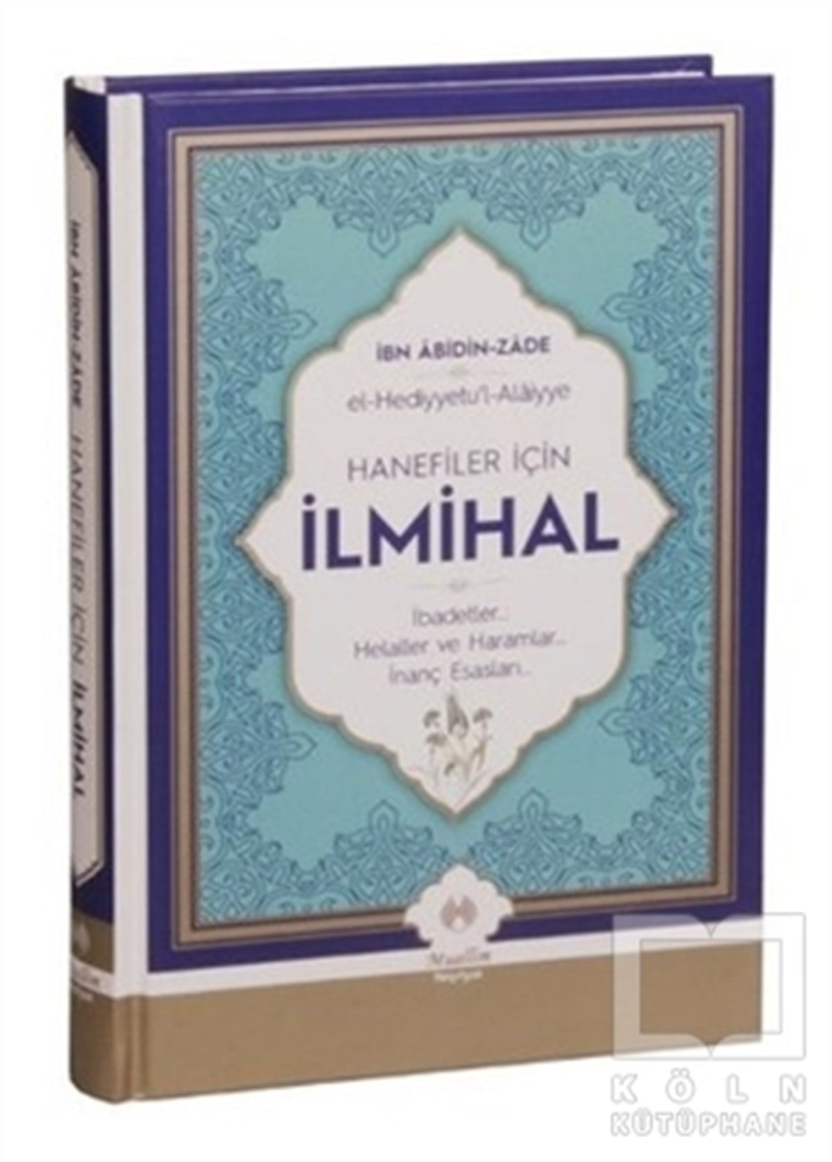 İbn Abidin zadeMüslümanlıkHanefiler İçin İlmihal