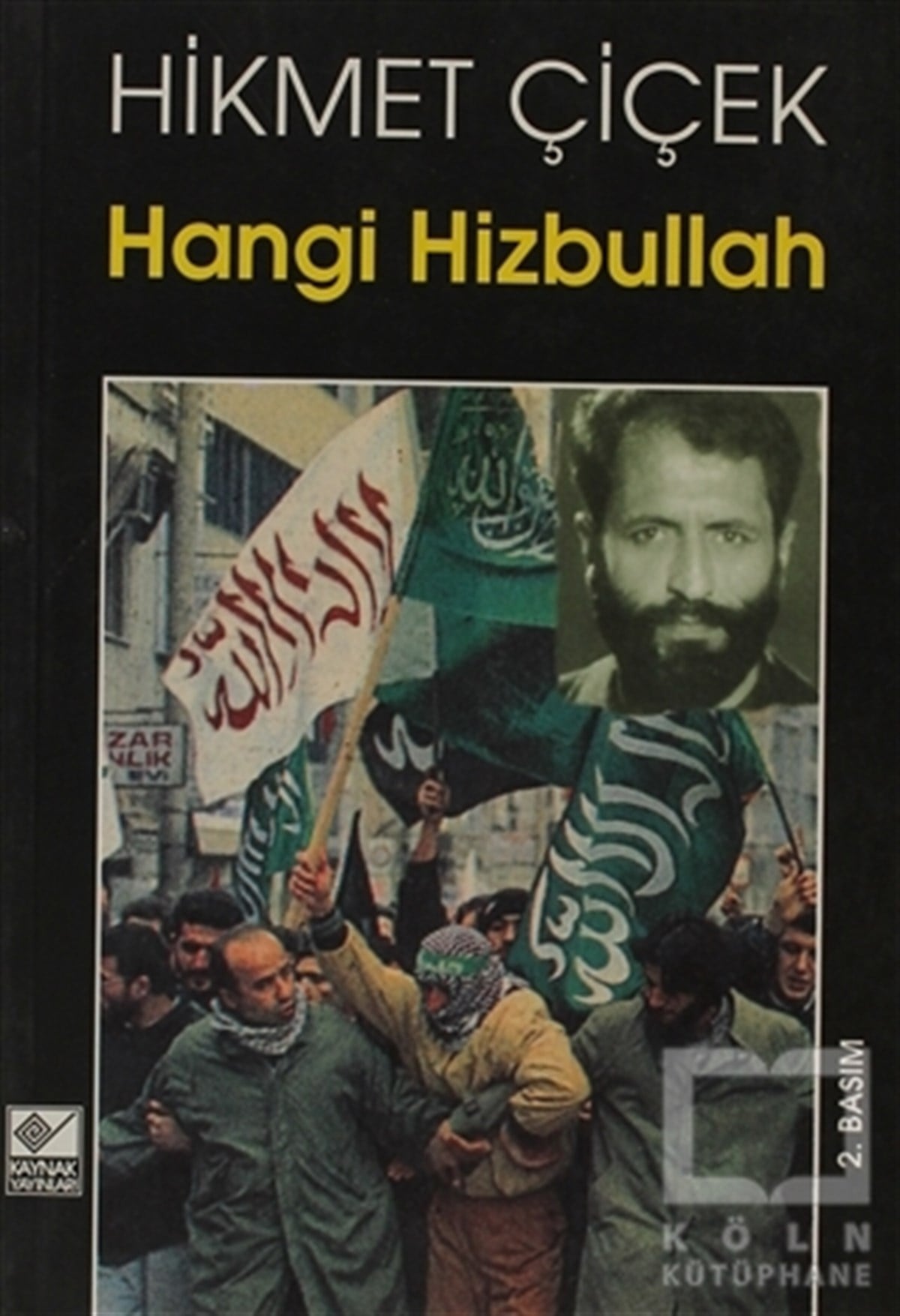 Hikmet ÇiçekTürkiye Siyaseti ve PolitikasıHangi Hizbullah