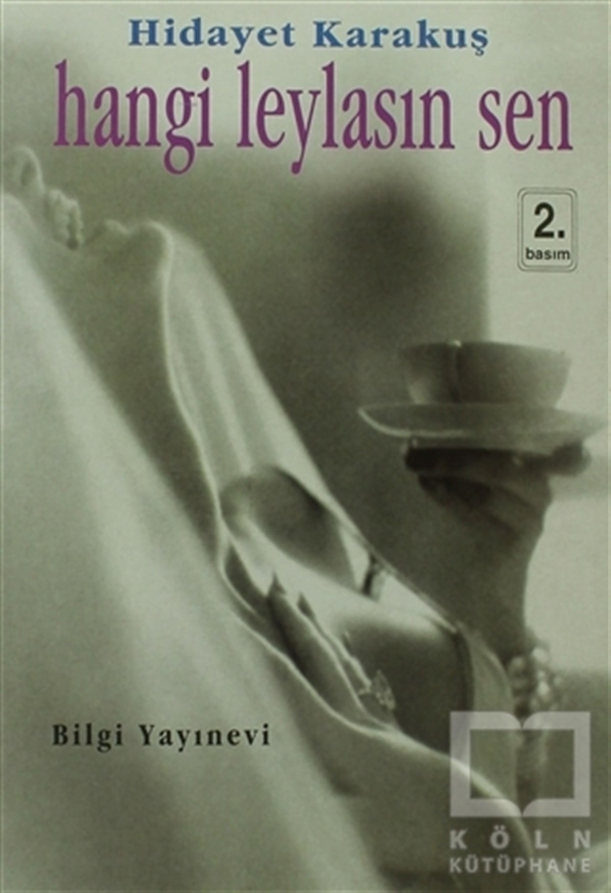 Hidayet KarakuşŞiirHangi Leylasın Sen