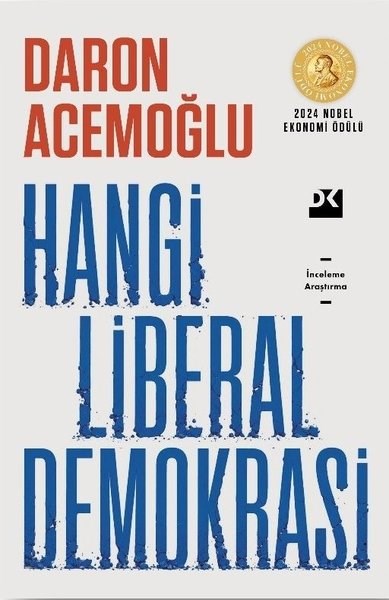 Daron AcemoğluDünya Siyaseti ve PolitikasıHangi Liberal Demokrasi?