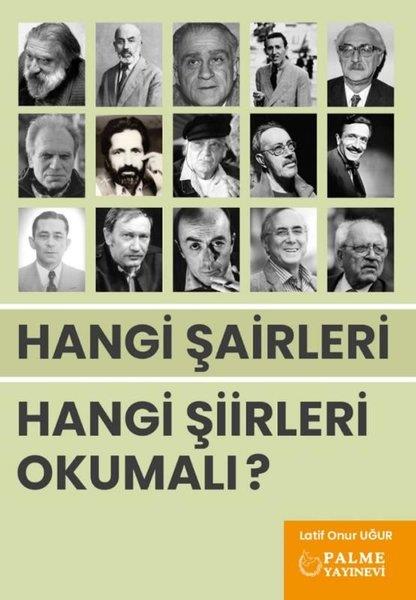 Latif Onur UğurTürk ŞiiriHangi Şairleri Hangi Şiirleri Okumalı?