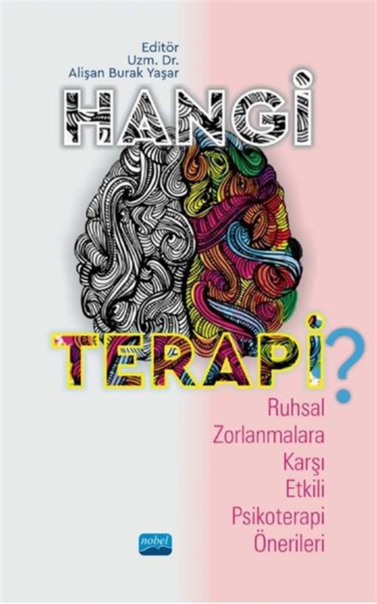 KolektifTıpHangi Terapi? Ruhsal Zorlanmalara Karşı Etkili Psikoterapi Önerileri