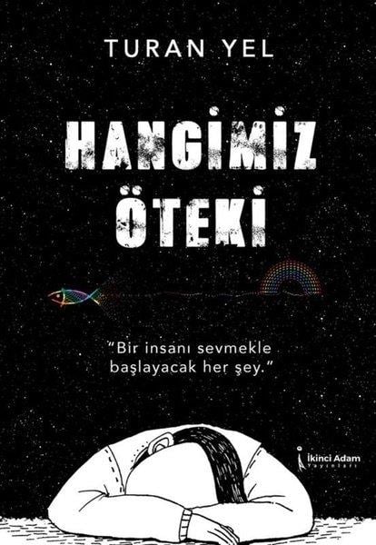 Turan YelTürkiye RomanHangimiz Öteki
