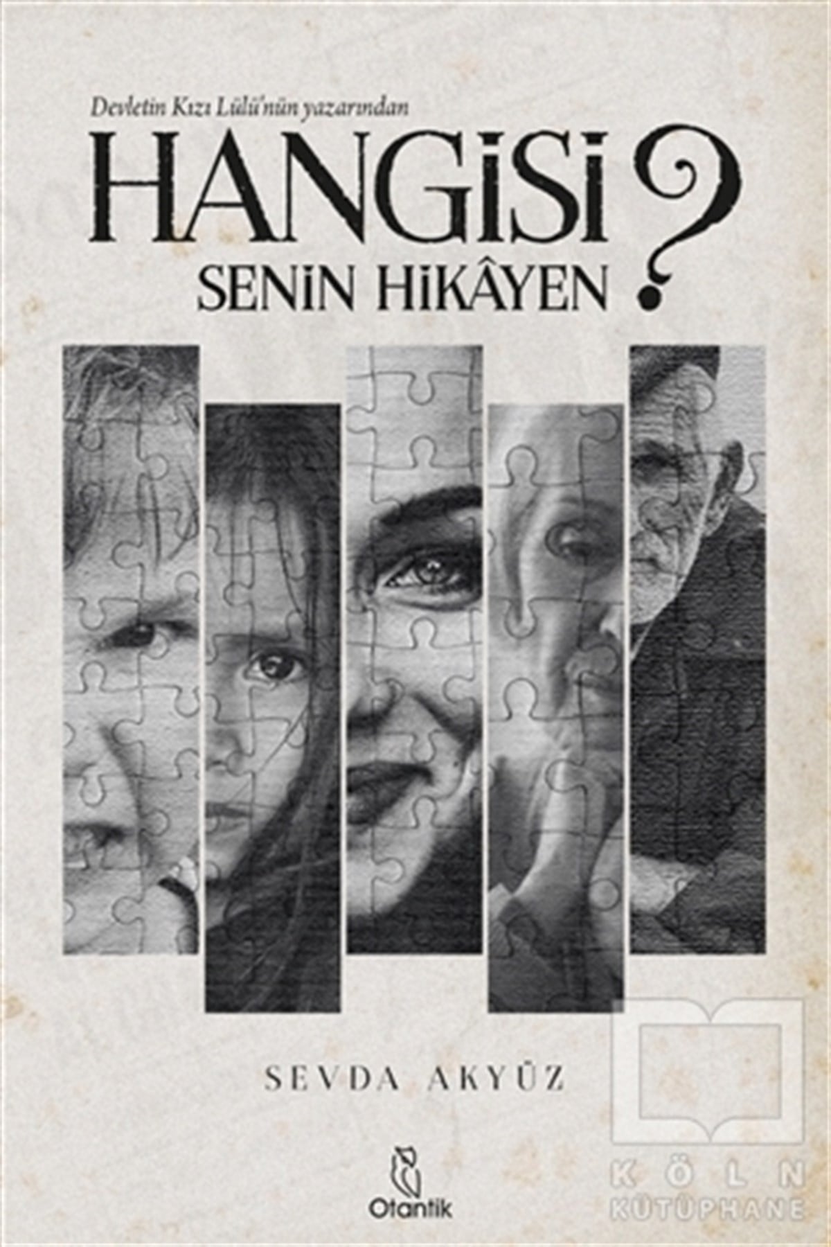 Sevda AkyüzHikaye (Öykü) KitaplarıHangisi Senin Hikayen?