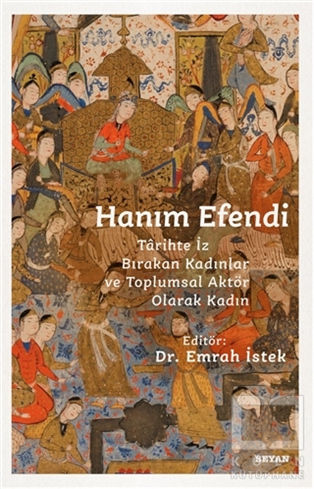 Emrah İstekAraştırma - İncelemeHanım Efendi