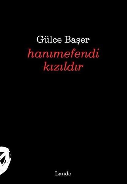 Gülce BaşerTürk ŞiiriHanımefendi Kızıldır