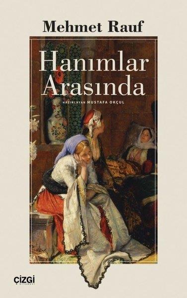 Mehmet RaufTürk KlasikHanımlar Arasında