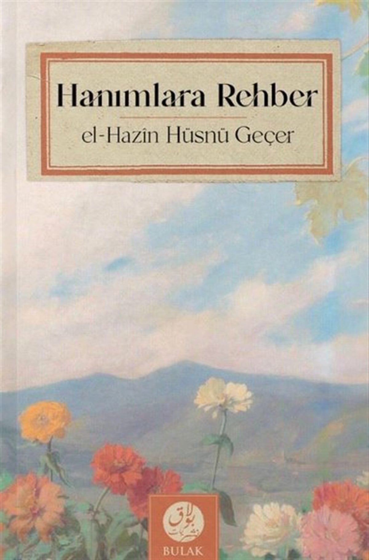 Hüsnü Geçerİslami KitaplarHanımlara Rehber - Çift Renkli Baskı