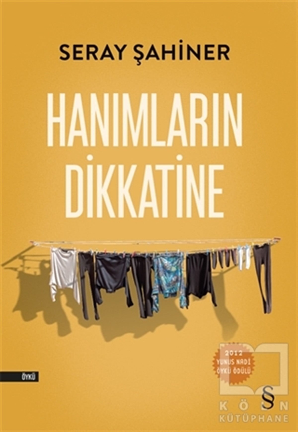 Seray ŞahinerÖyküHanımların Dikkatine