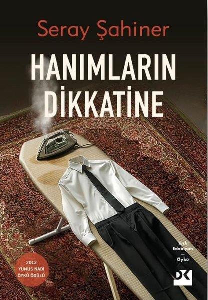 Seray ŞahinerTürk RomaniHanımların Dikkatine