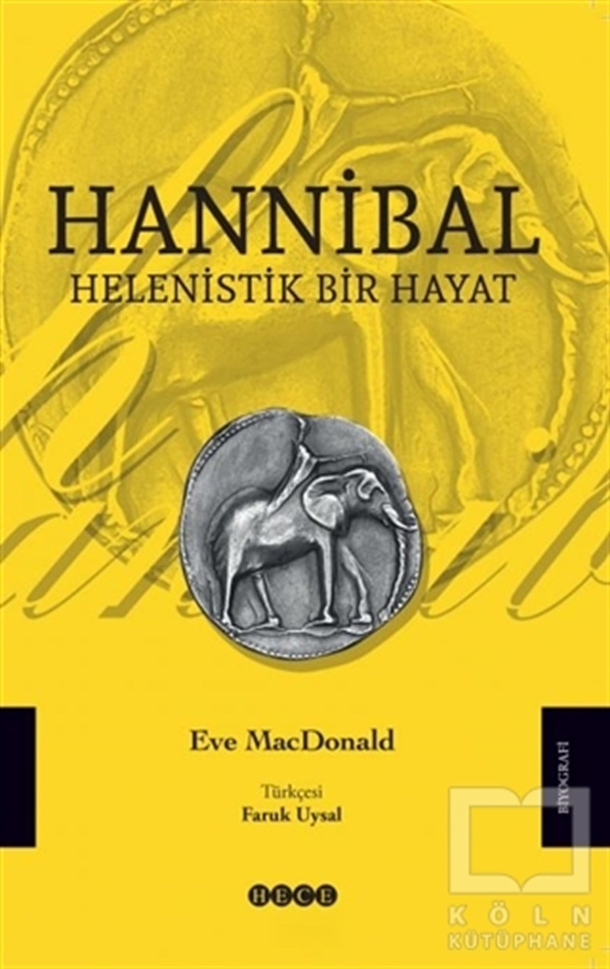 Eve MacDonaldÖnemli Olaylar ve Biyografi - OtobiyografiHannibal