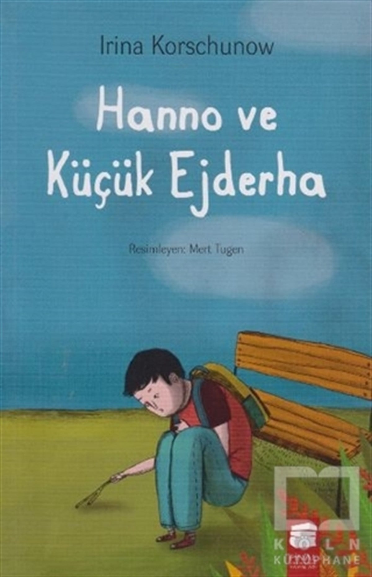 İrina KorschunowRoman-ÖyküHanno ve Küçük Ejderha