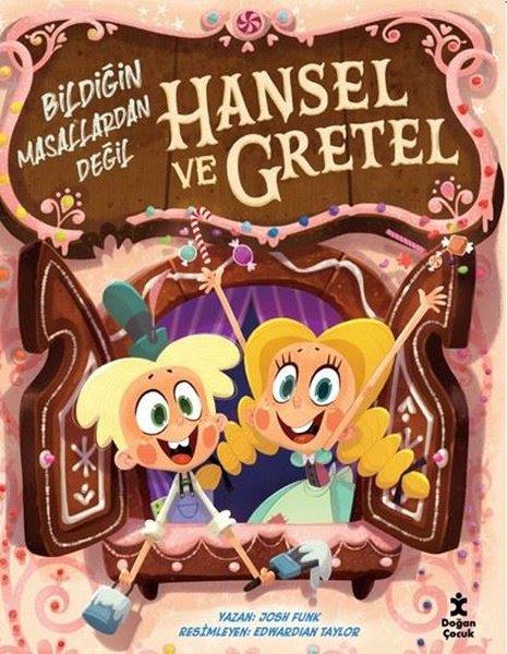 Josh FunkEgitim Etkinlik KitaplariHansel ve Gretel - Bildiğin Masallardan Değil