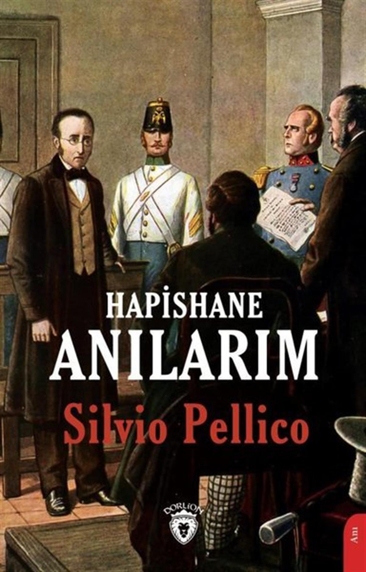 Silvio PellicoDünya GünlükHapishane Anılarım