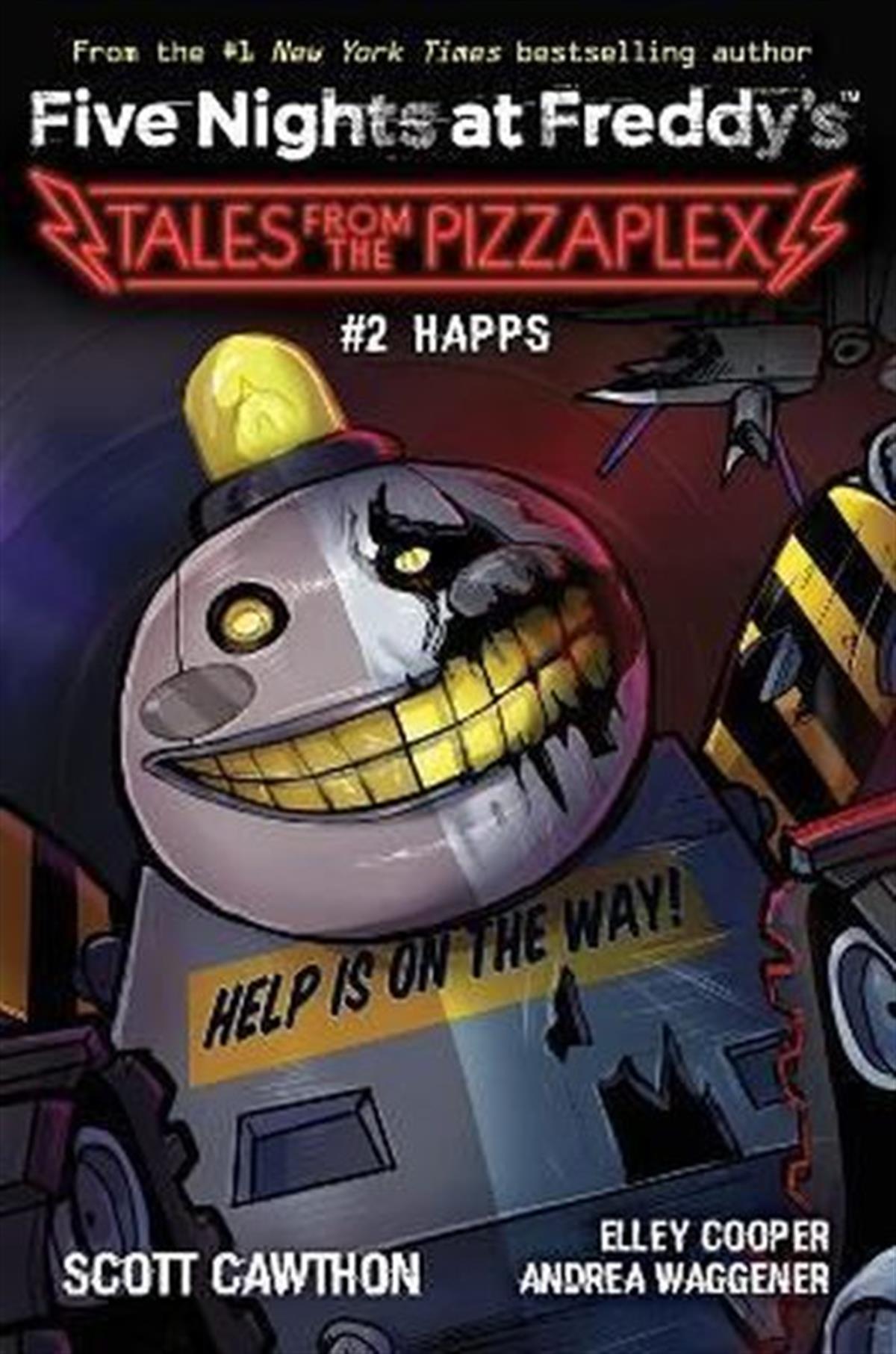 Scott CawthonChildrenHapps (Five Nights at Freddy's: Tales from the Pizzaplex #2)