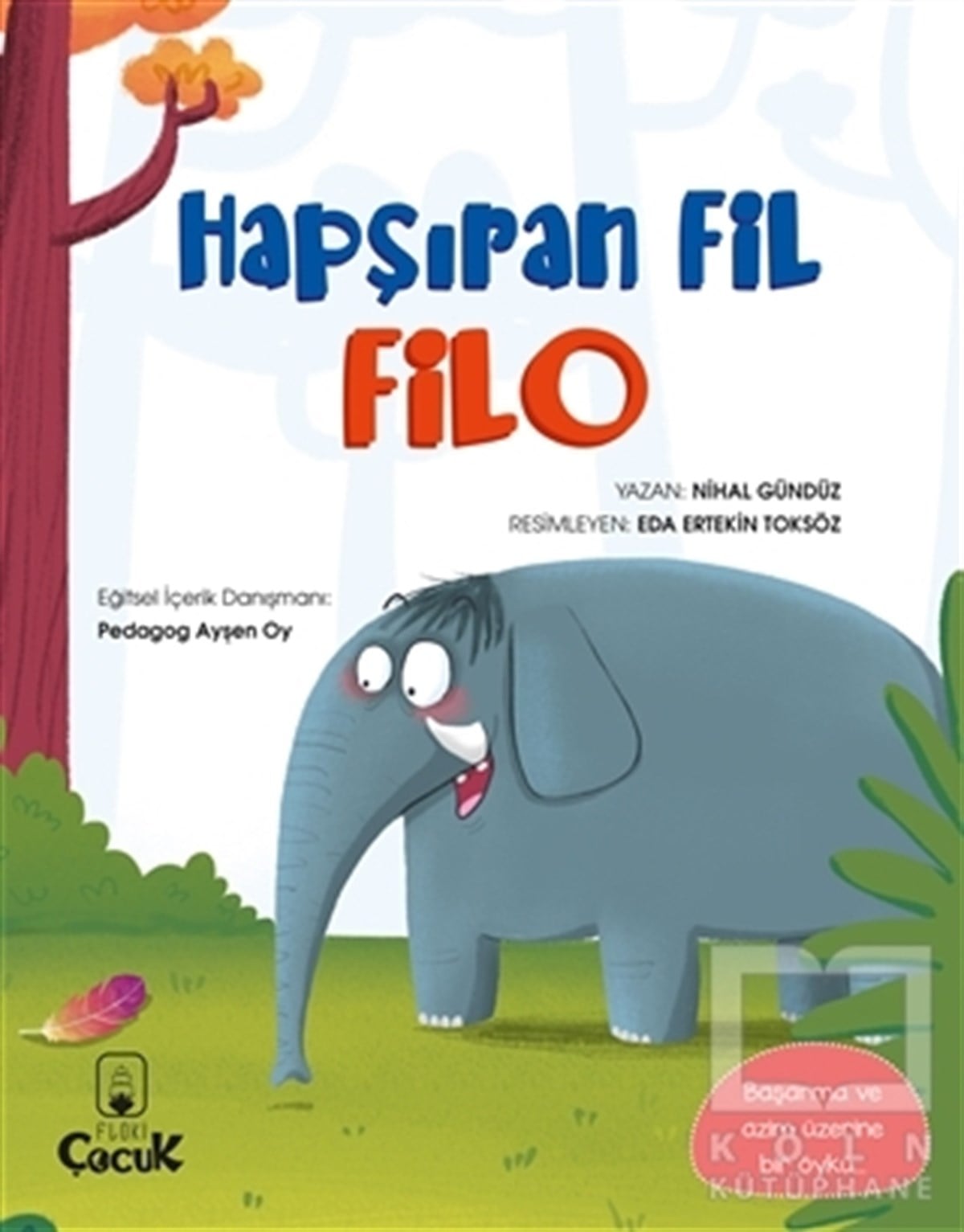 Nihal GündüzÇocuk Hikaye KitaplarıHapşıran Fil Filo