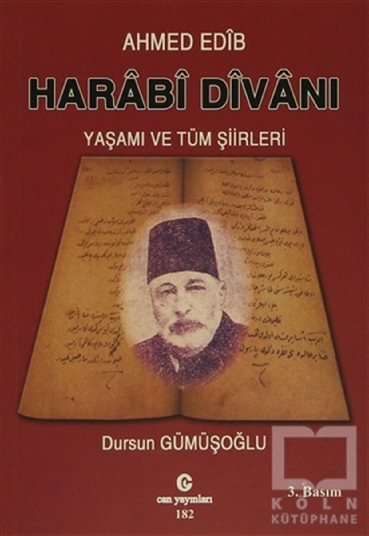 Ahmed EdibŞiirHarabi Divanı Yaşamı ve Tüm Şiirleri
