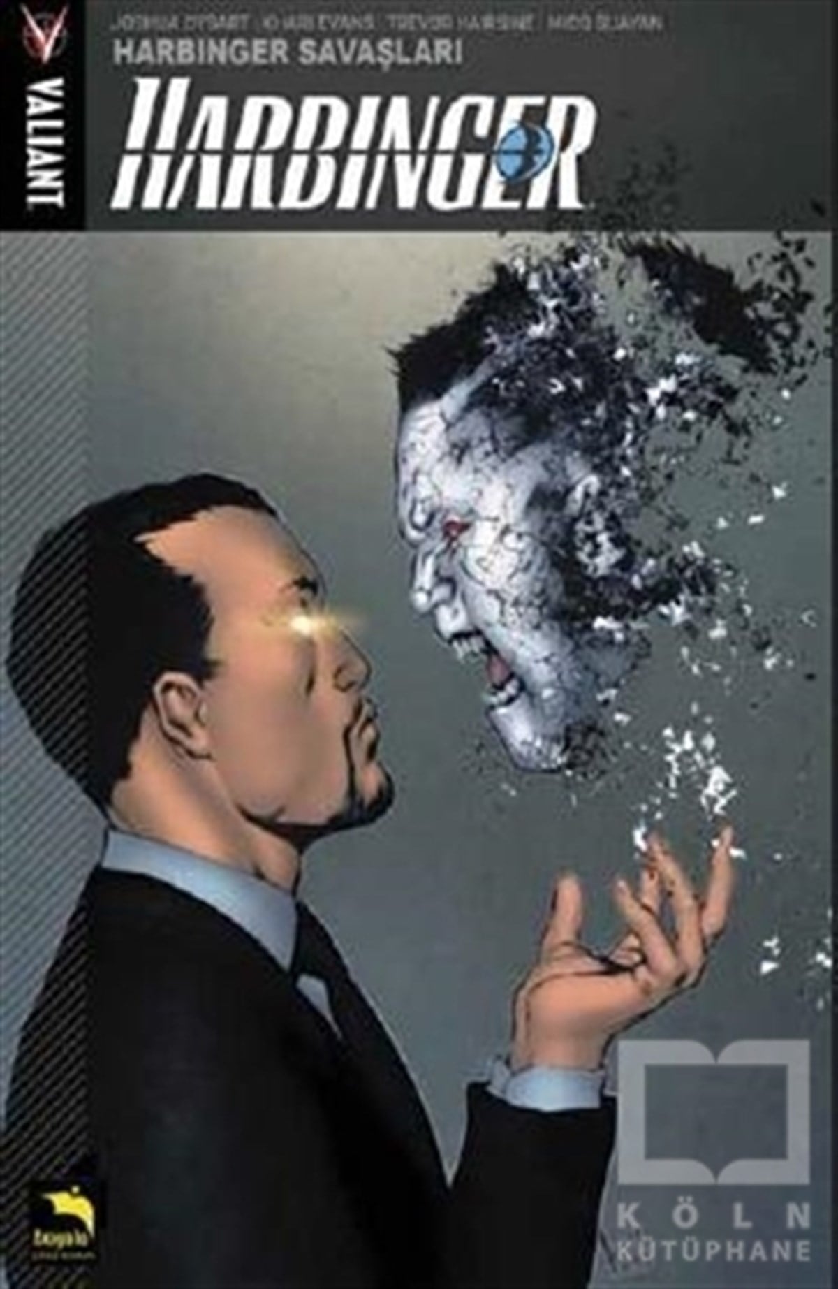 Joshua DysartÇizgi RomanHarbinger 3. Cilt - Harbinger Savaşları