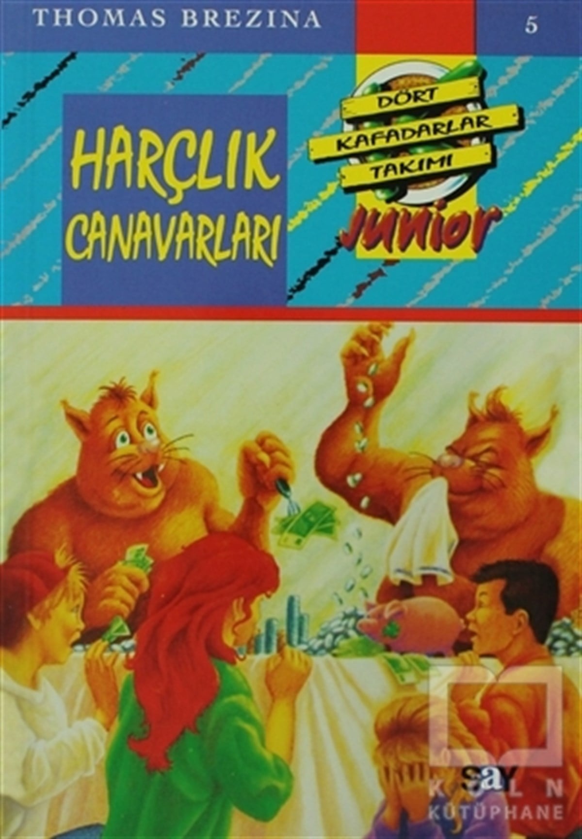 Thomas BrezinaRoman-ÖyküHarçlık Canavarları Dört Kafadarlar Takımı Junior 5
